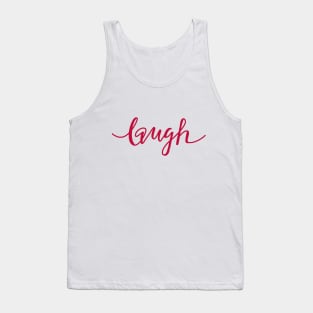 Laugh Tank Top